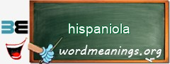 WordMeaning blackboard for hispaniola